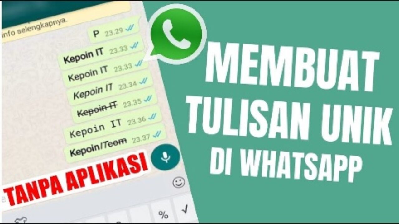 Cara Membuat Tulisan WhatsApp Unik