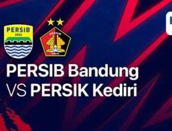 Siaran Persib Bandung vs Persik Kediri malam ini II Jadwal BRI Liga 1